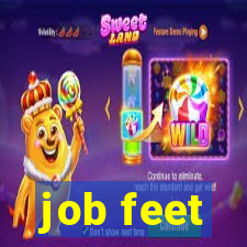 job feet